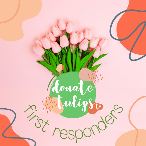 Donate Tulips to First Responders
